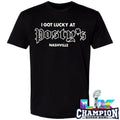 I Got Lucky At Posty’s Nashville Shirt