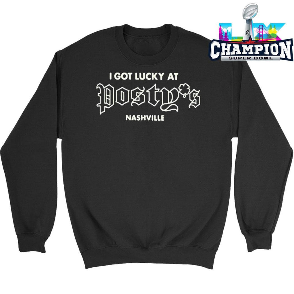 I Got Lucky At Posty’s Nashville Shirt