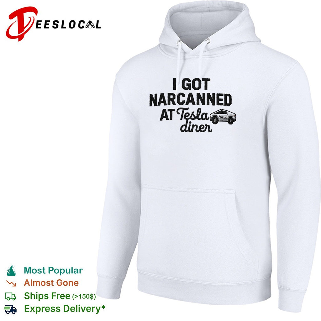 I Got Narcanned at Tesla Diner Cybertruck Shirt