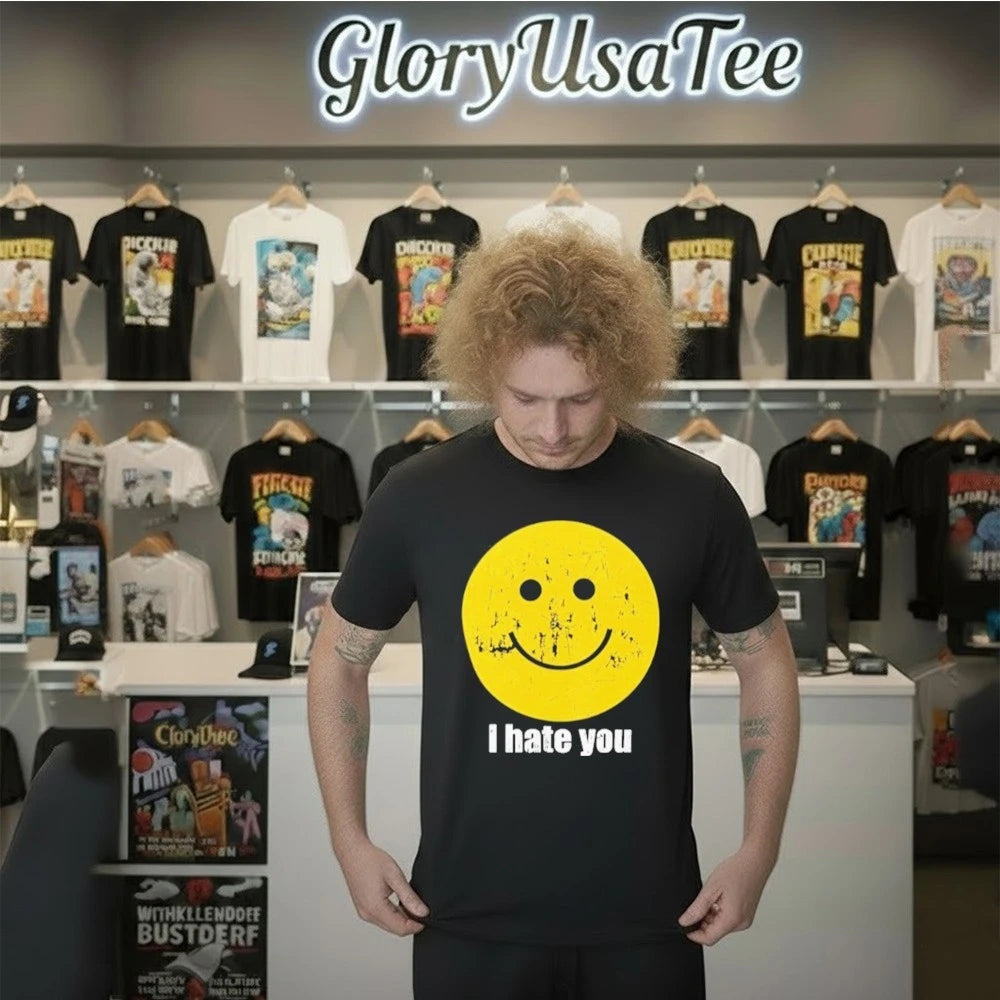 I Hate You Smiley Face Shirt