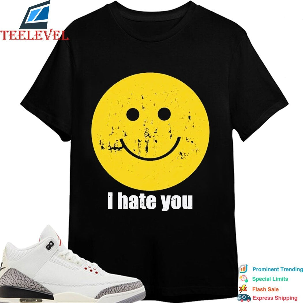I Hate You Smiley T-shirts