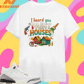 I Heard You Paint Houses Gun And Paintbrush Shirts
