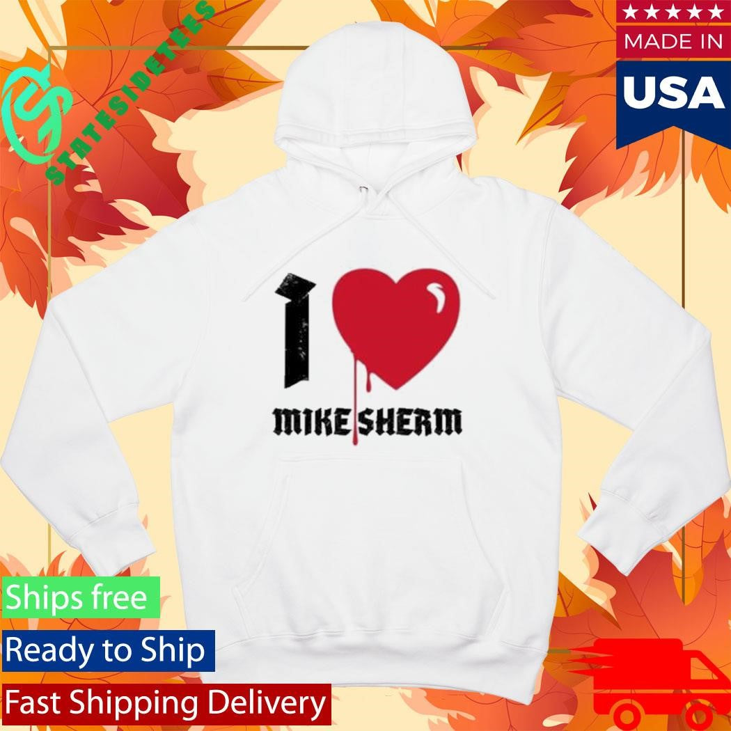 I Heart Mike Sherm Shirt