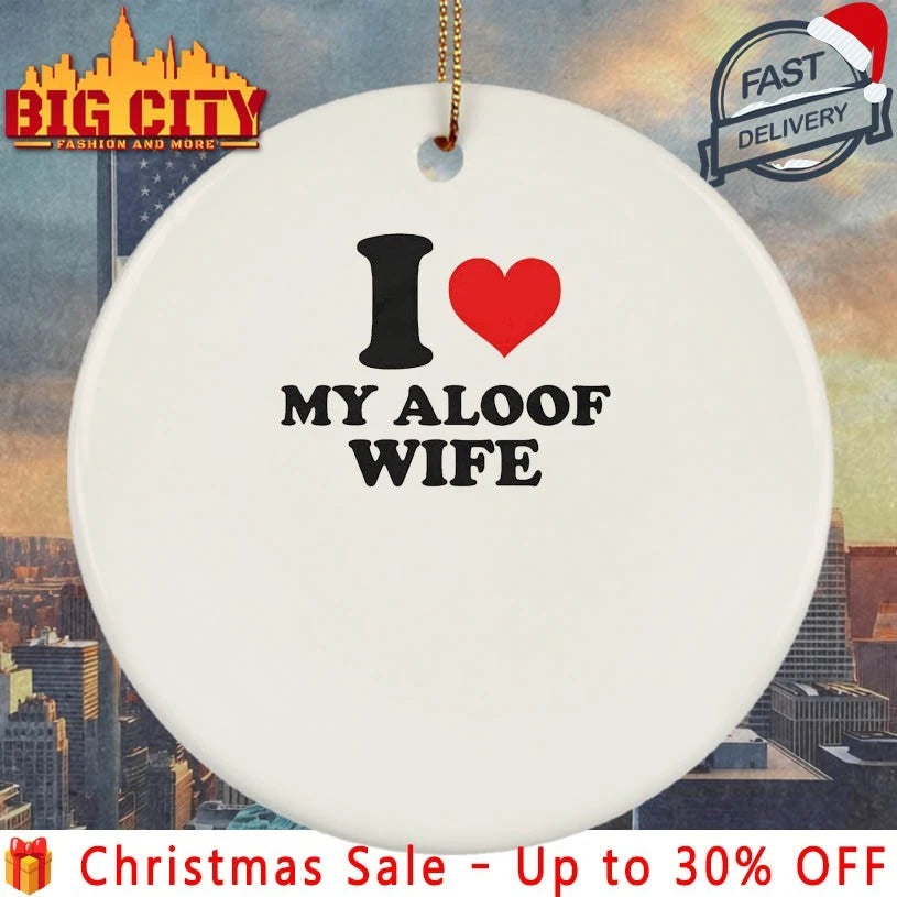 I Heart My Aloof Wife shirt