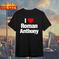 I Heart Roman Anthony Shirt