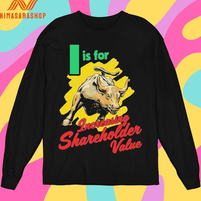 I Is For Increasing Shareholder Value Buffalo Statue Shirts