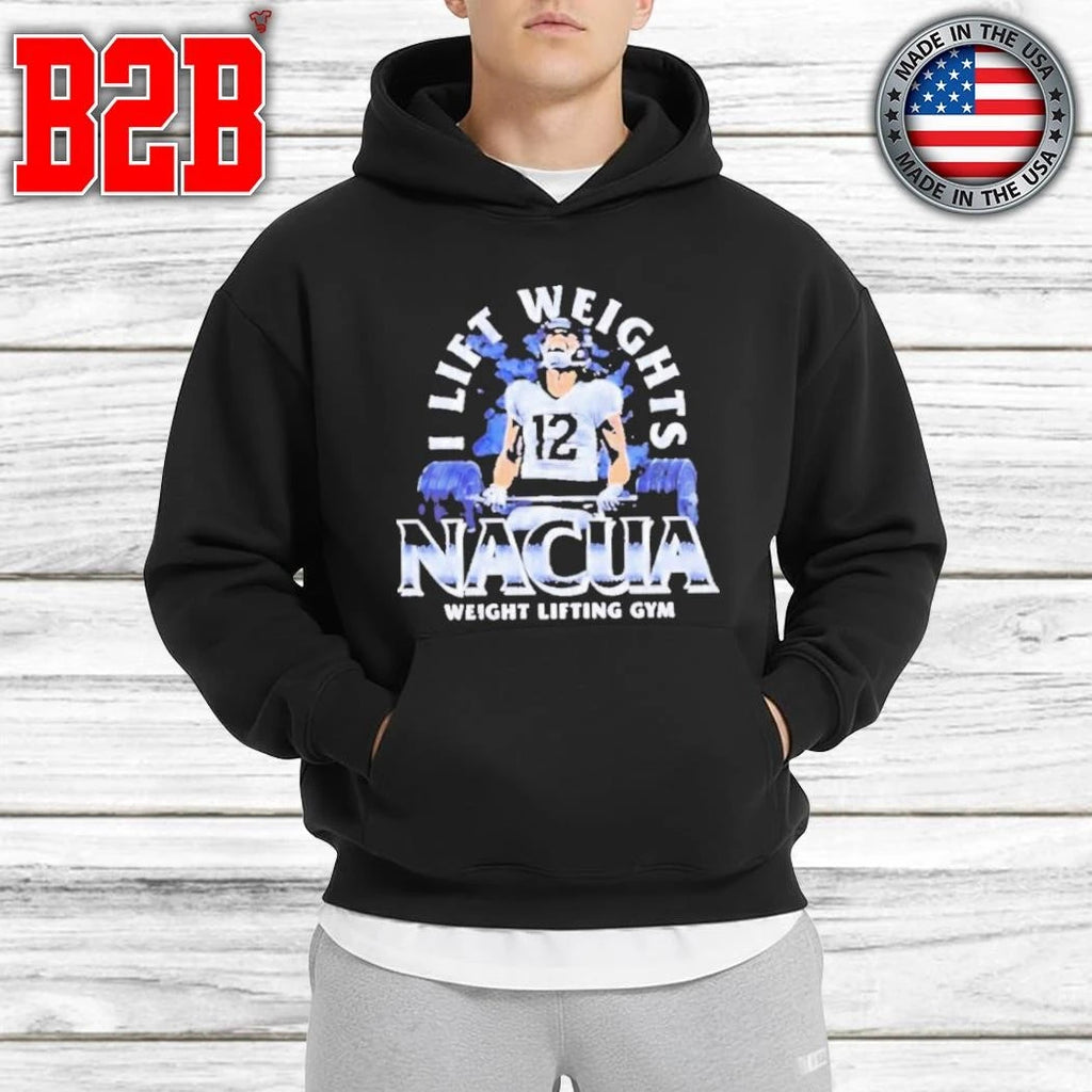 I Lift Weights Nacua Weight Lifting Gym Shirt