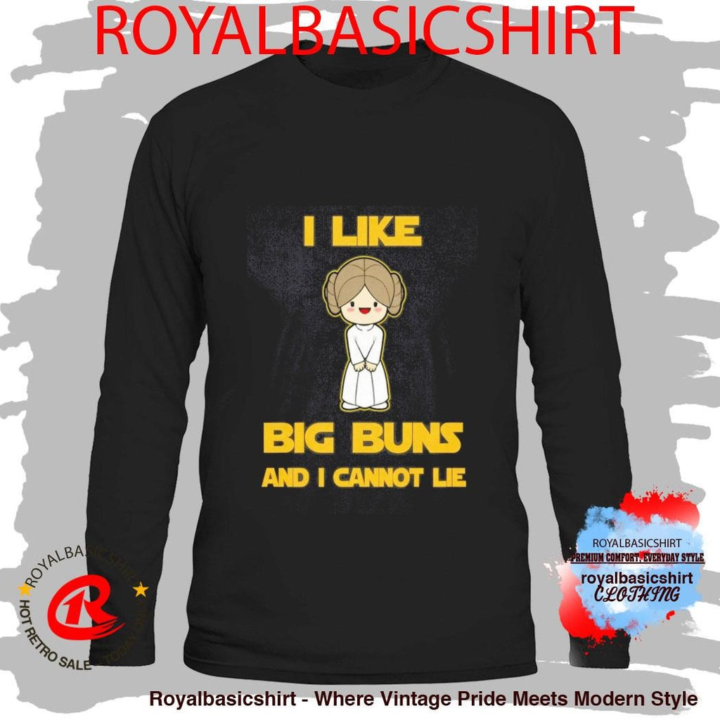 I Like Big Buns And I Cannot Lie Shirt
