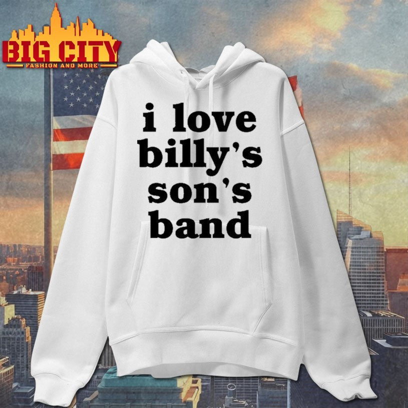 I Love Billy’s Son’s Band Shirt