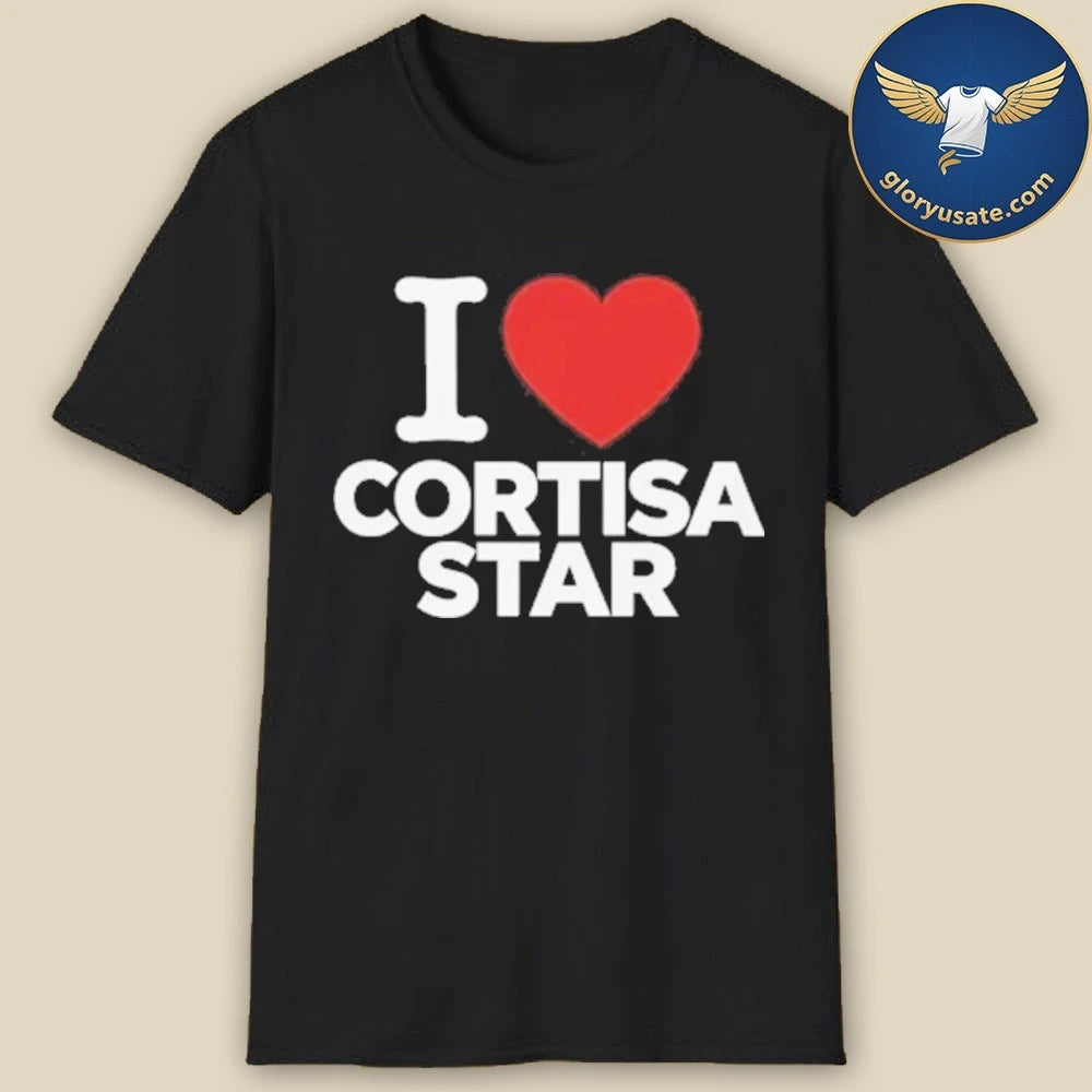 I Love Cortisa Star Shirt