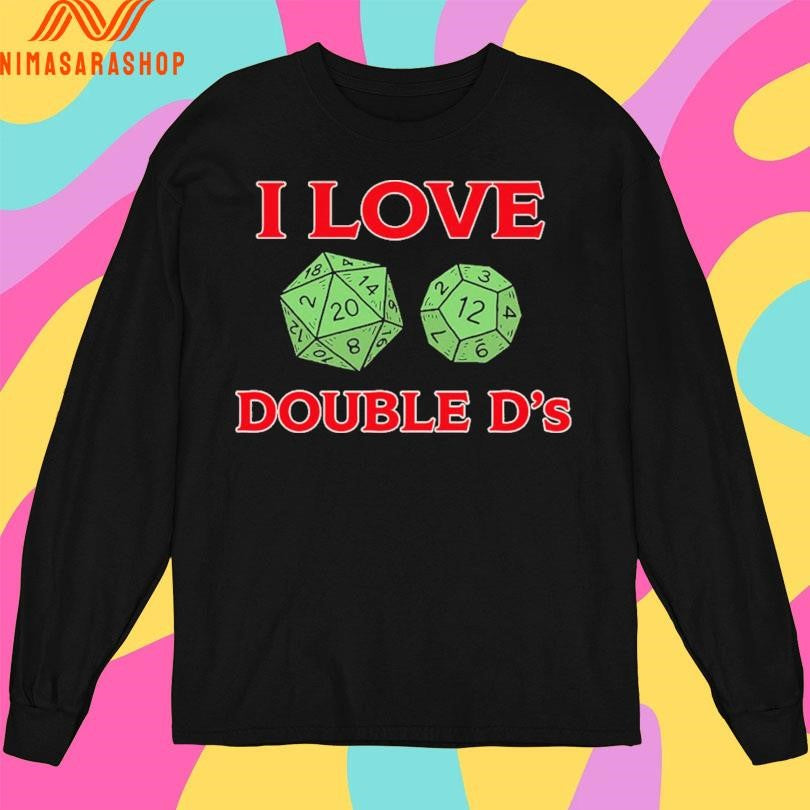 I Love Double D’s Dungeon And Dragons Shirts