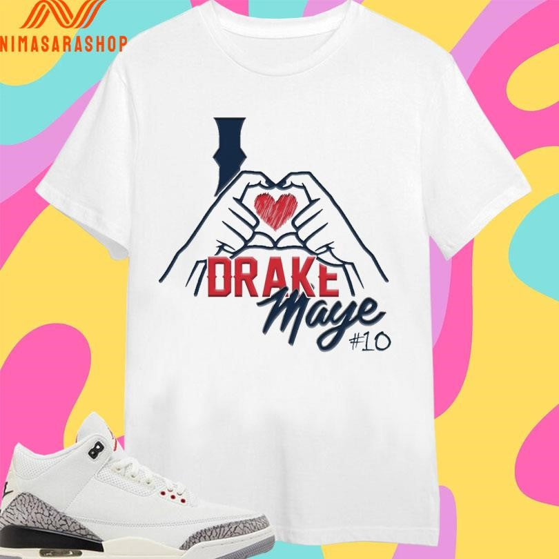 I Love Drake Maye 10 Hand Heart 2026 Shirts