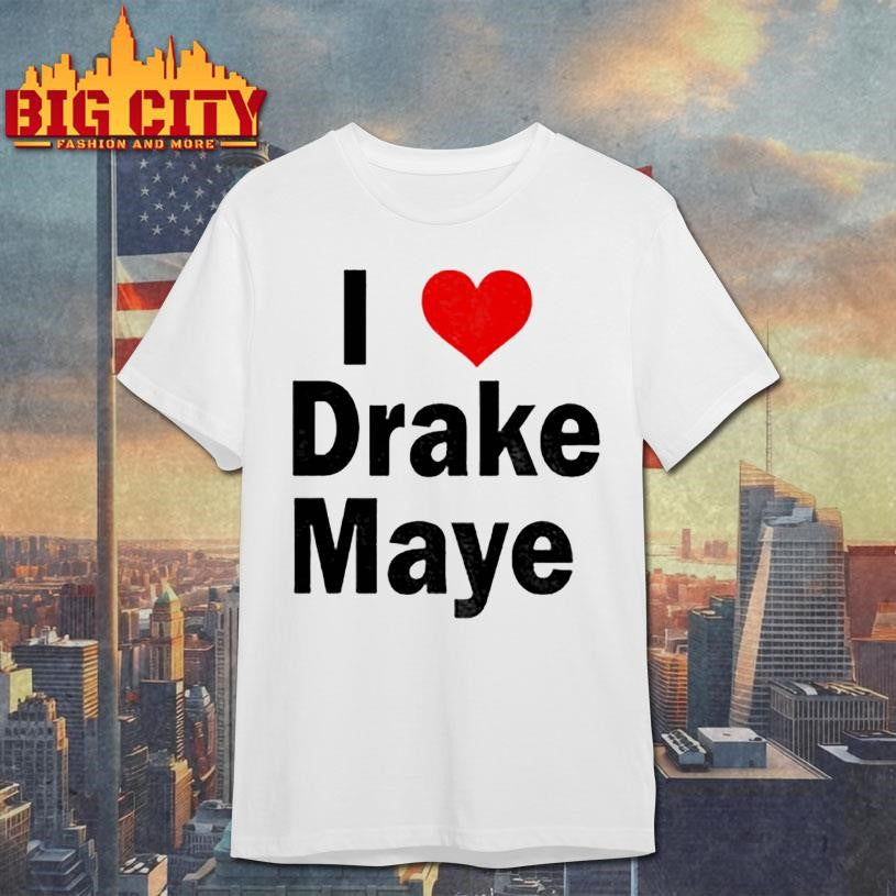 I Love Drake Maye red heart shirt