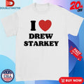 I Love Drew Starkey Shirts