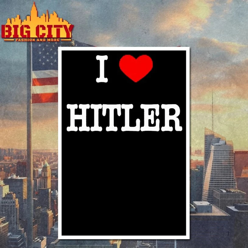 I Love Hitler shirt
