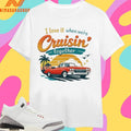 I Love It When We’re Cruisin Together Shirts