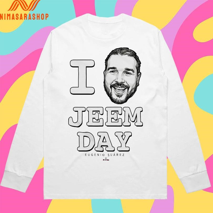 I Love Jeem Day Eugenio Suarez Shirts