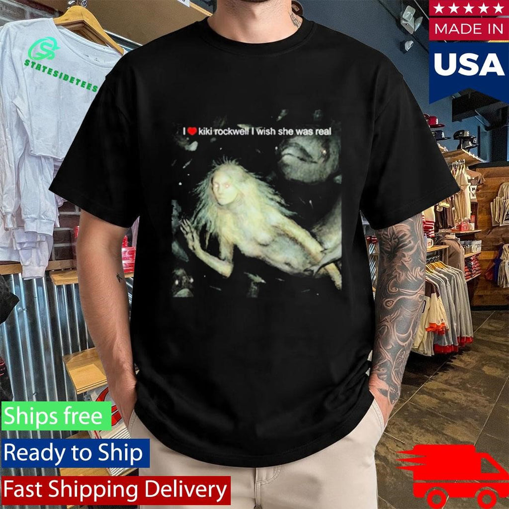 I Love Kiki Rockwell I Wish She Was Real Mermaid Shirt