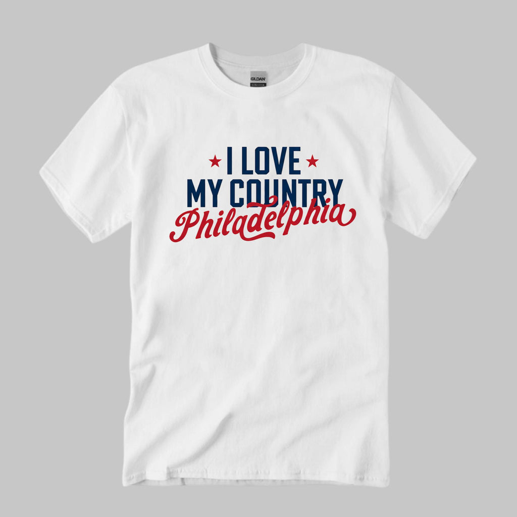 I Love My Country Philadelphia Shirt