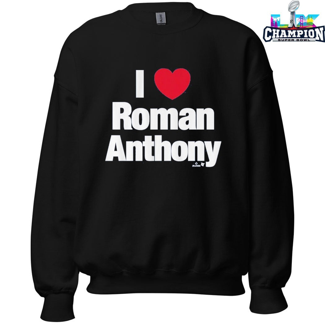 I Love Roman Anthony T-shirts