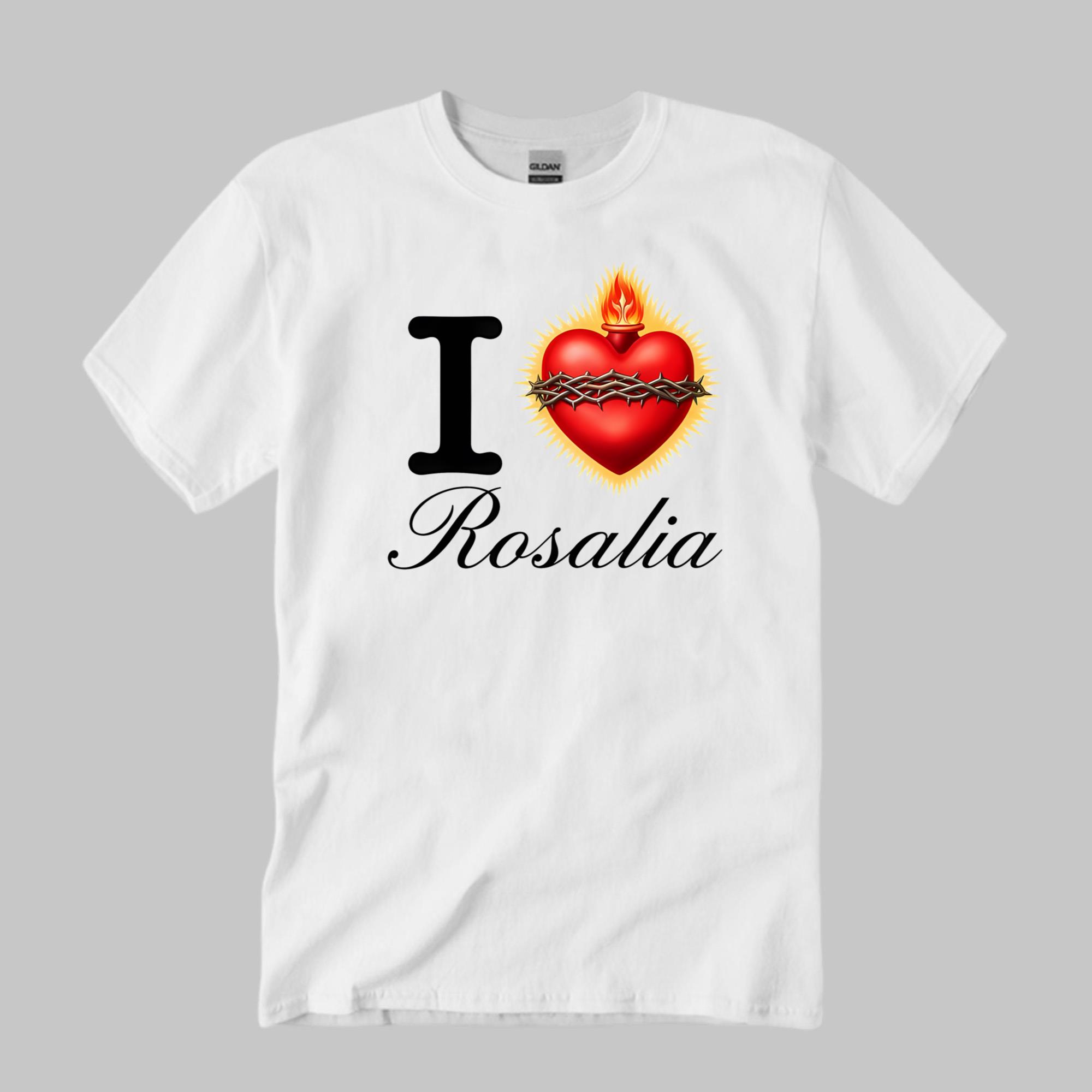 I Love Rosalia Shirt