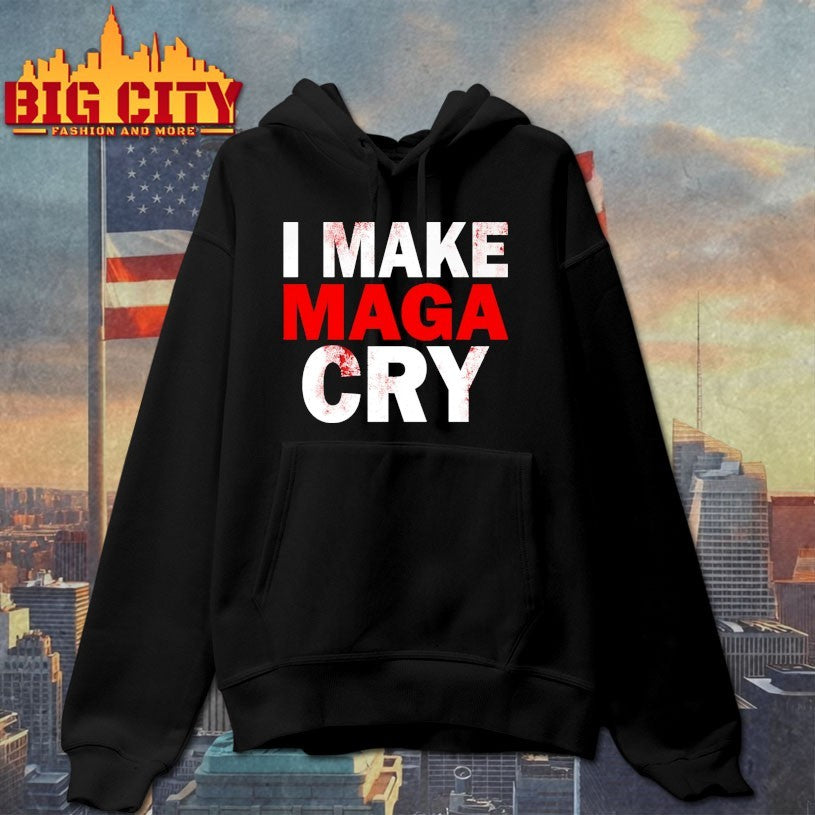 I Make Maga Cry Shirts