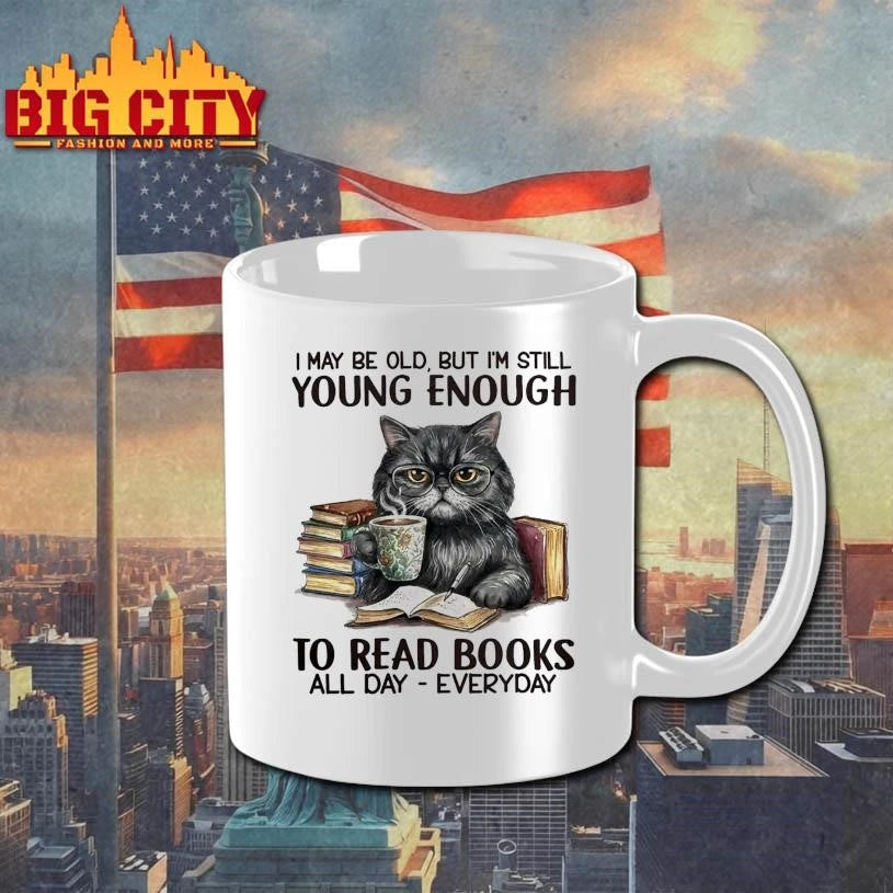 I May Be Old But I’m Still Young Enough To Read Books Funny Shirt