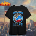 I May Live In California But I Alway Have The Detroit Lions In My Dna 2025 Shirt