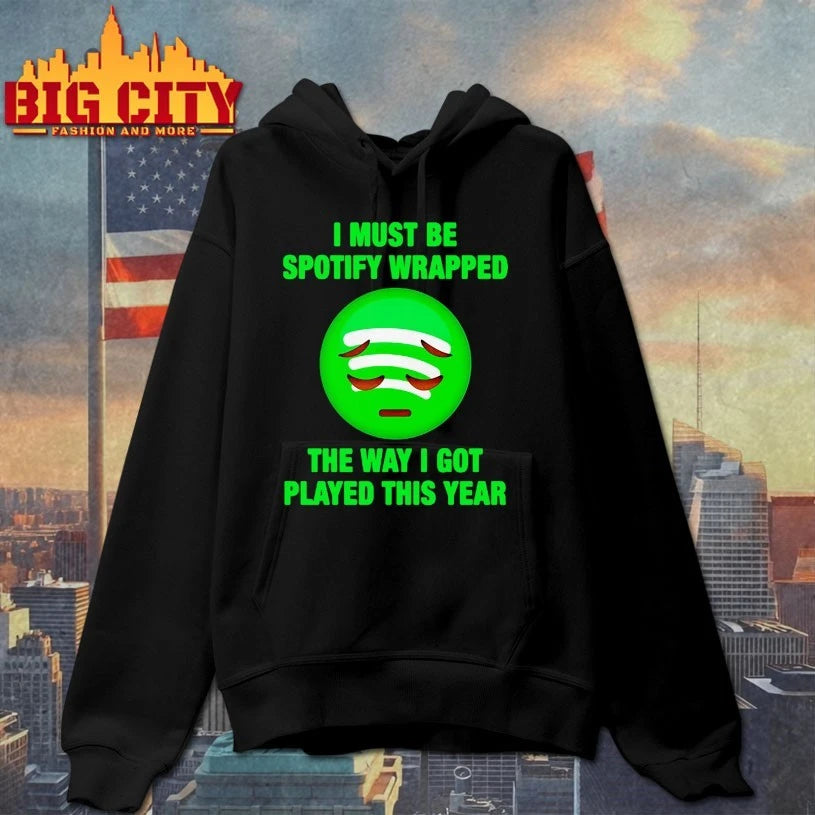 I Must Be Wrapped The Way I Got Played This Year shirt
