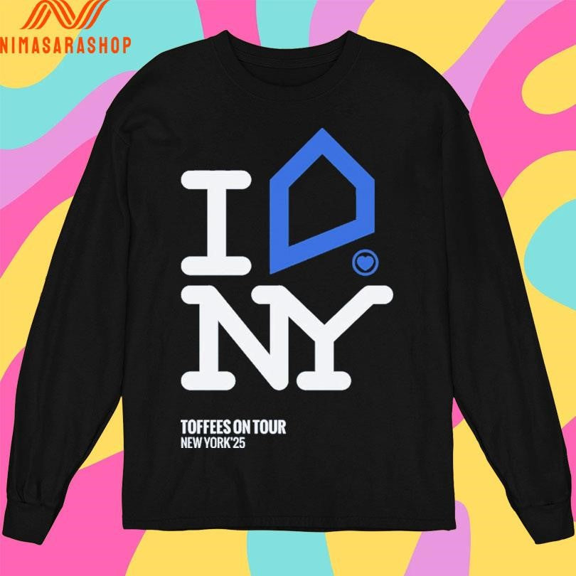 I Ny Toffees On Your New York ’25 Shirts