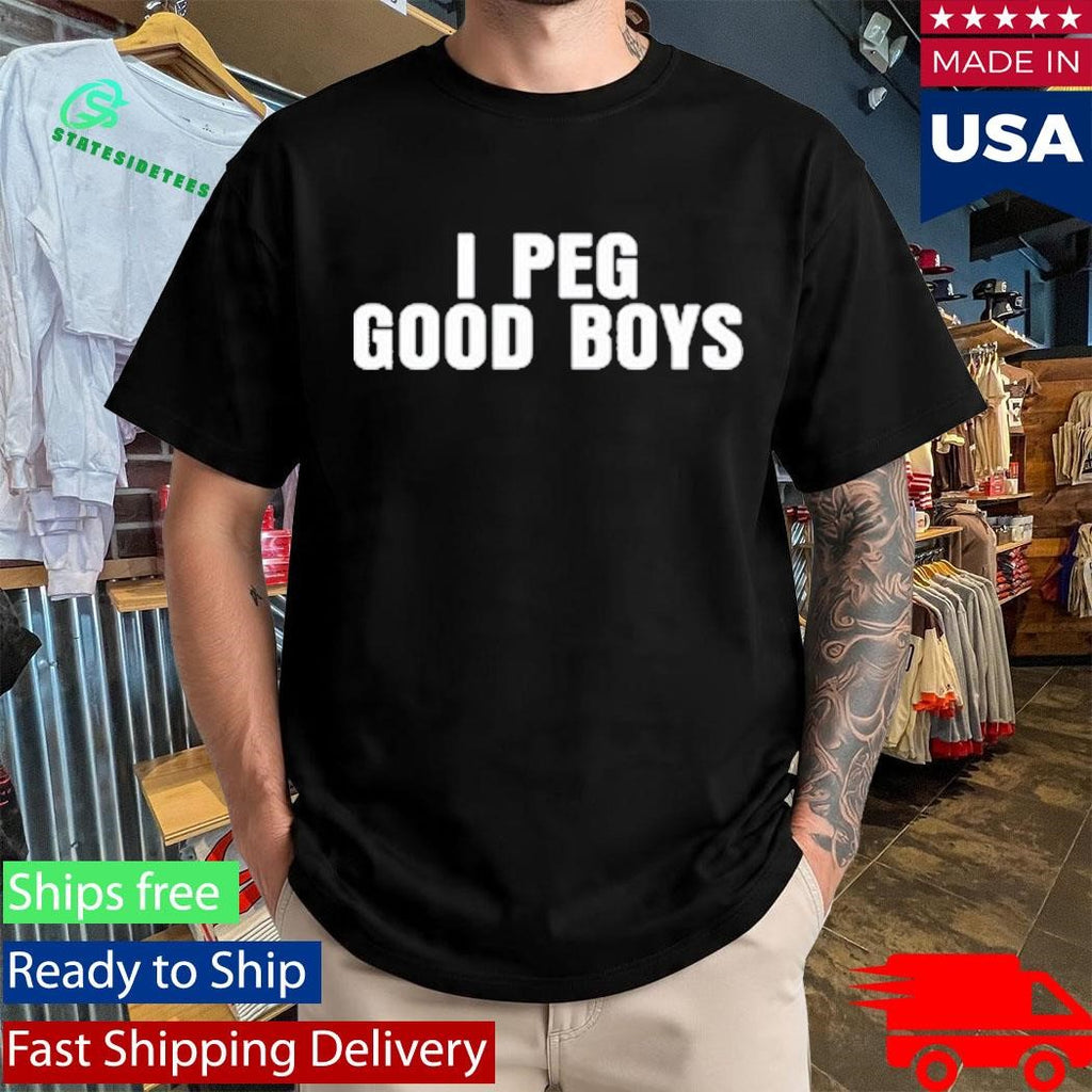 I Peg Good Boys T-Shirt