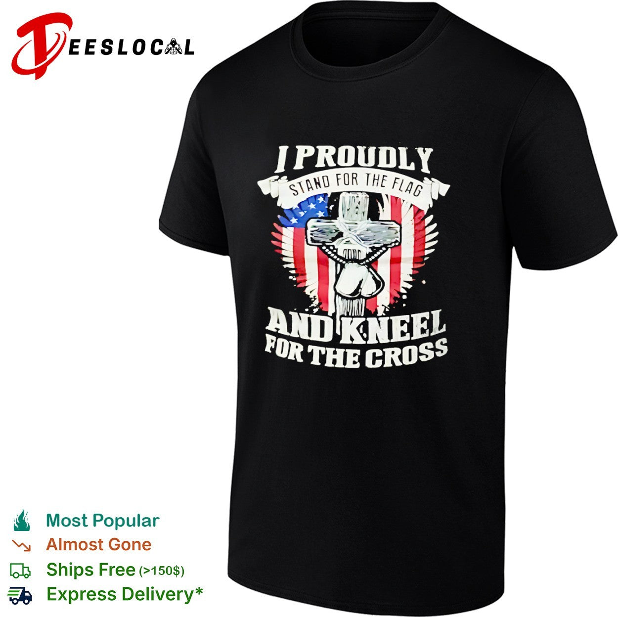 I Proudly stand for the flag and kneel for the cross American flag shirt