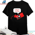 I Regret Nothing T-shirts