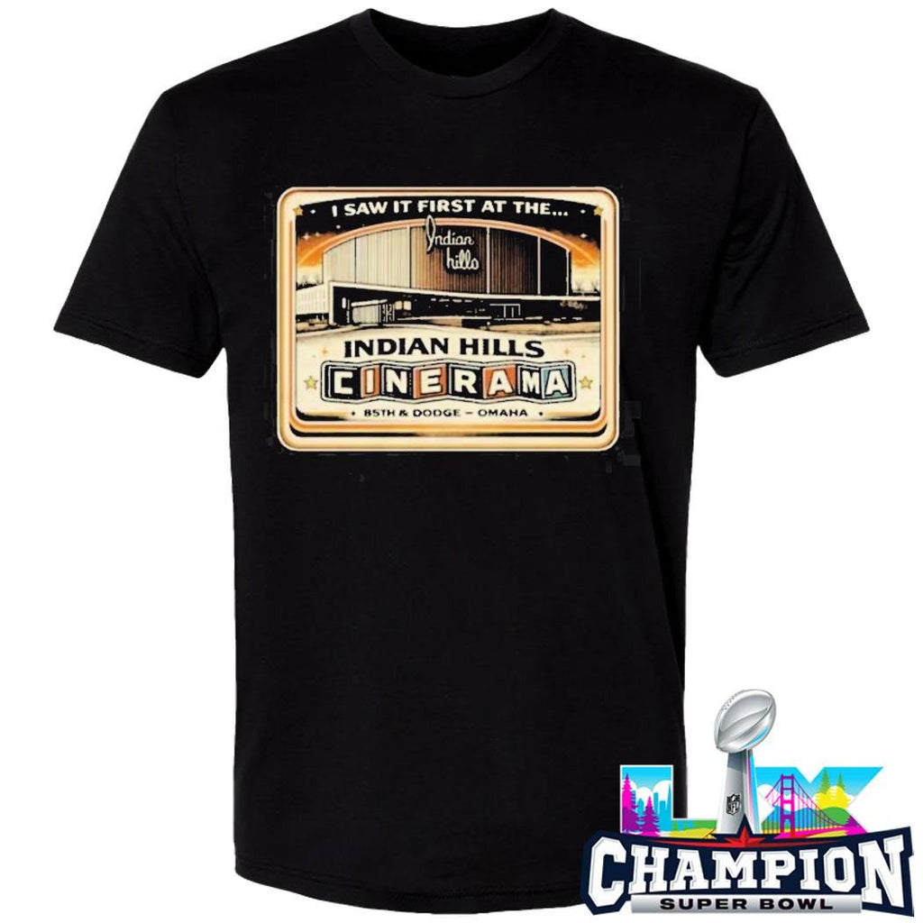 I Saw It First At The Indian Hills Cinerama Shirt