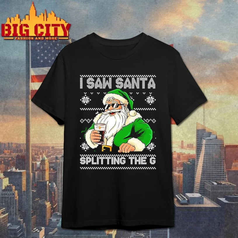 I Saw Santa Splitting The G ugly christmas shirt