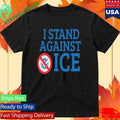 I Stand Against Ice Black Shirt