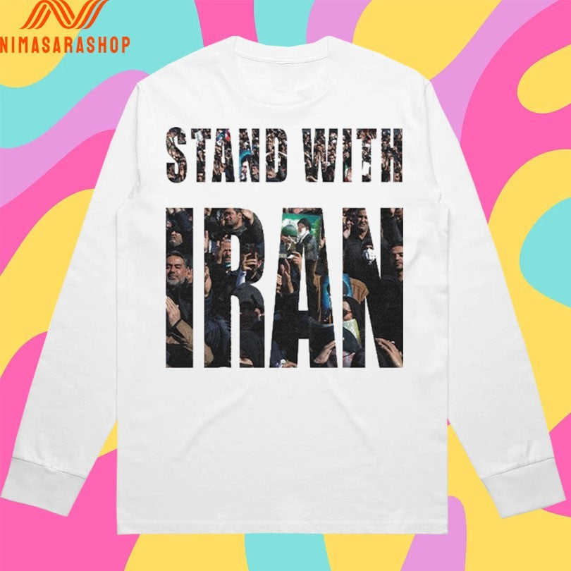 I Stand With Iran 2026 Shirts
