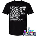 I Stand With The Radical Socialist Kickboxing Lesbian Native America Shirt