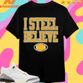I Steel Believe Football Shirts