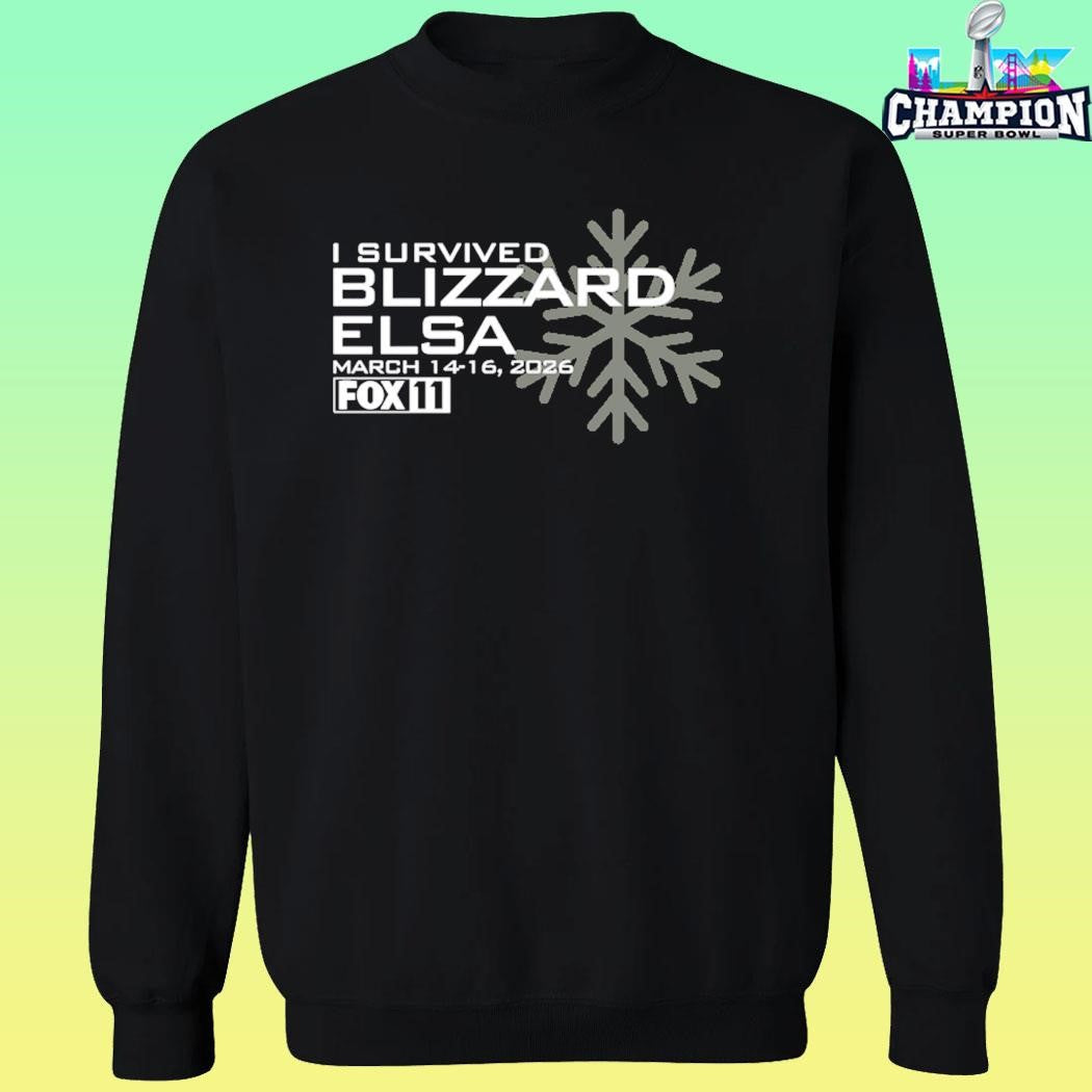 I Survived Blizzard Elsa March 14 16 2026 Fox11 Shirt