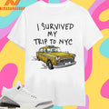 I Survived My Trip To NYC Taxi 2026 Shirts
