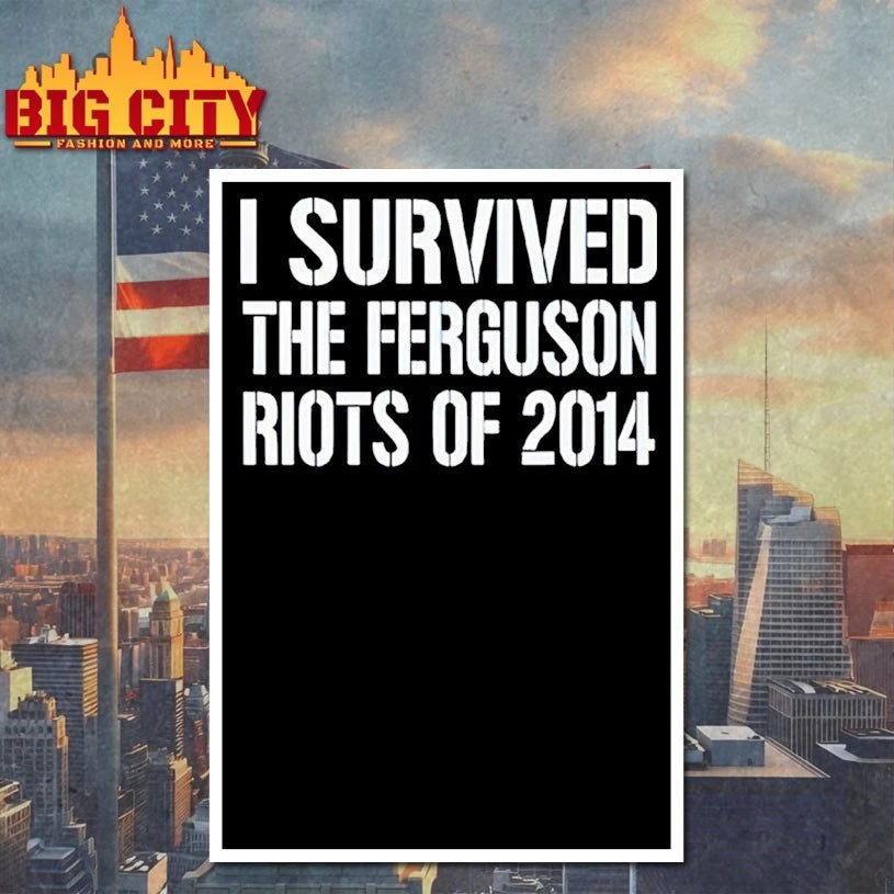 I Survived The Ferguson Riots Of 2014 shirt