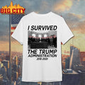 I Survived The Trump Administration 2016 2020 Shirt