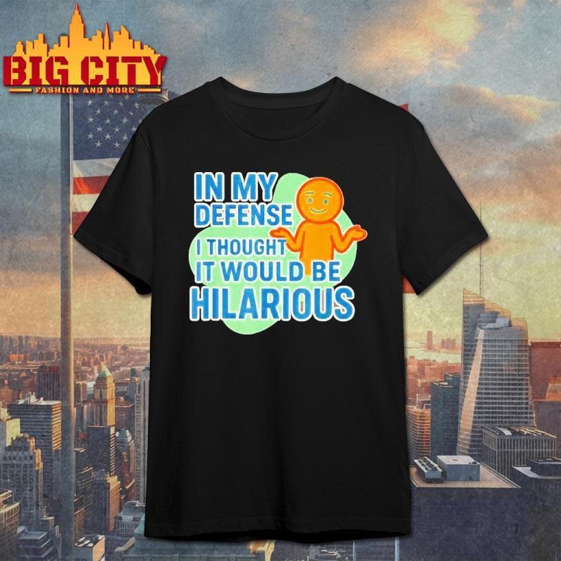 I Swear It Was Gonna Be Funny Shirt