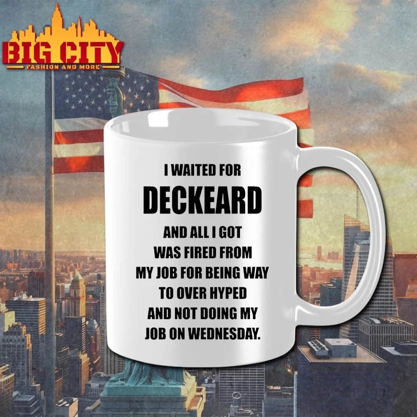 I Waited For Deckard And All I Got Was Fired From My Job For Being Way To Over Hyped And Not Doing My Job On Wednesday Shirt