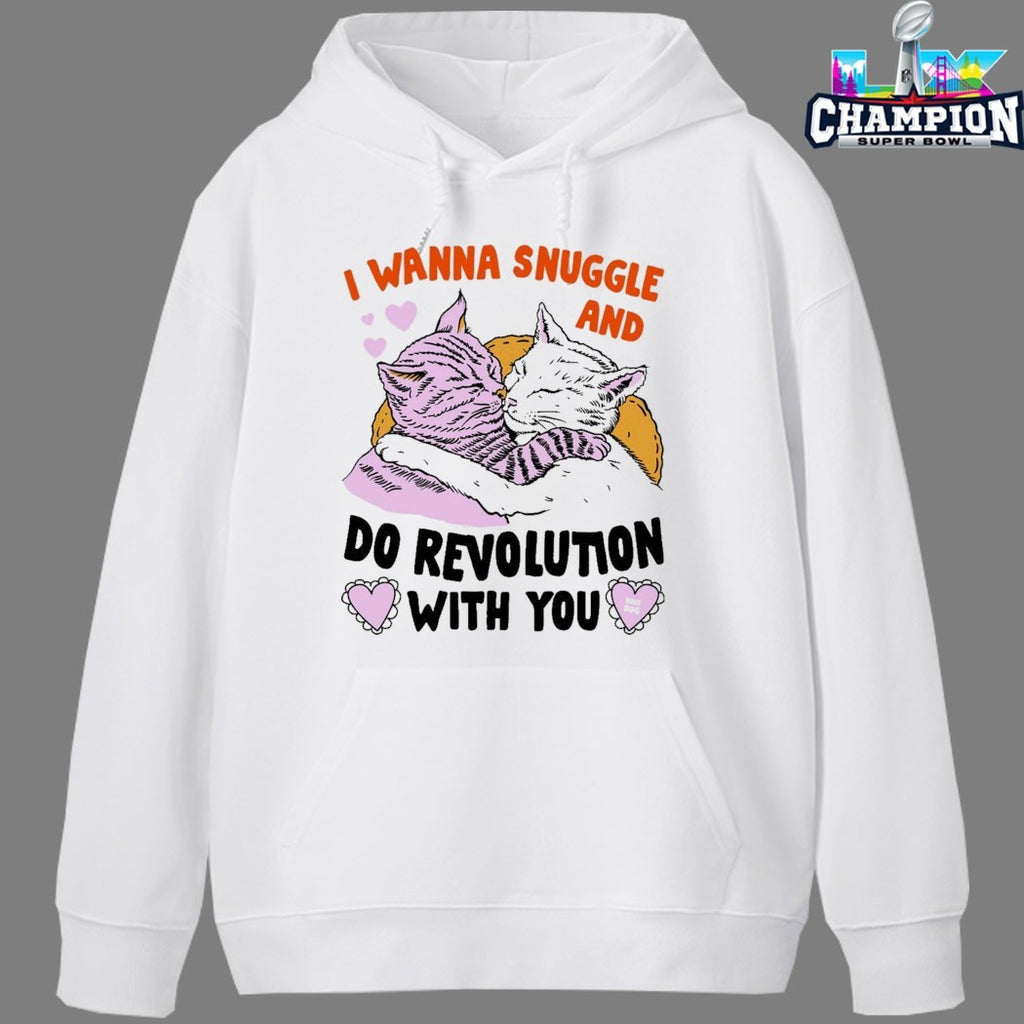 I Wanna Snuggle And Do Revolution With You Cat Shirts
