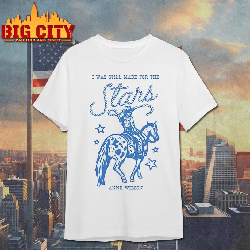 I Was Still Made For The Stars shirt