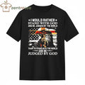 I Would Rather Stand With God And Be Judged By The World Us Flag Eagle tee