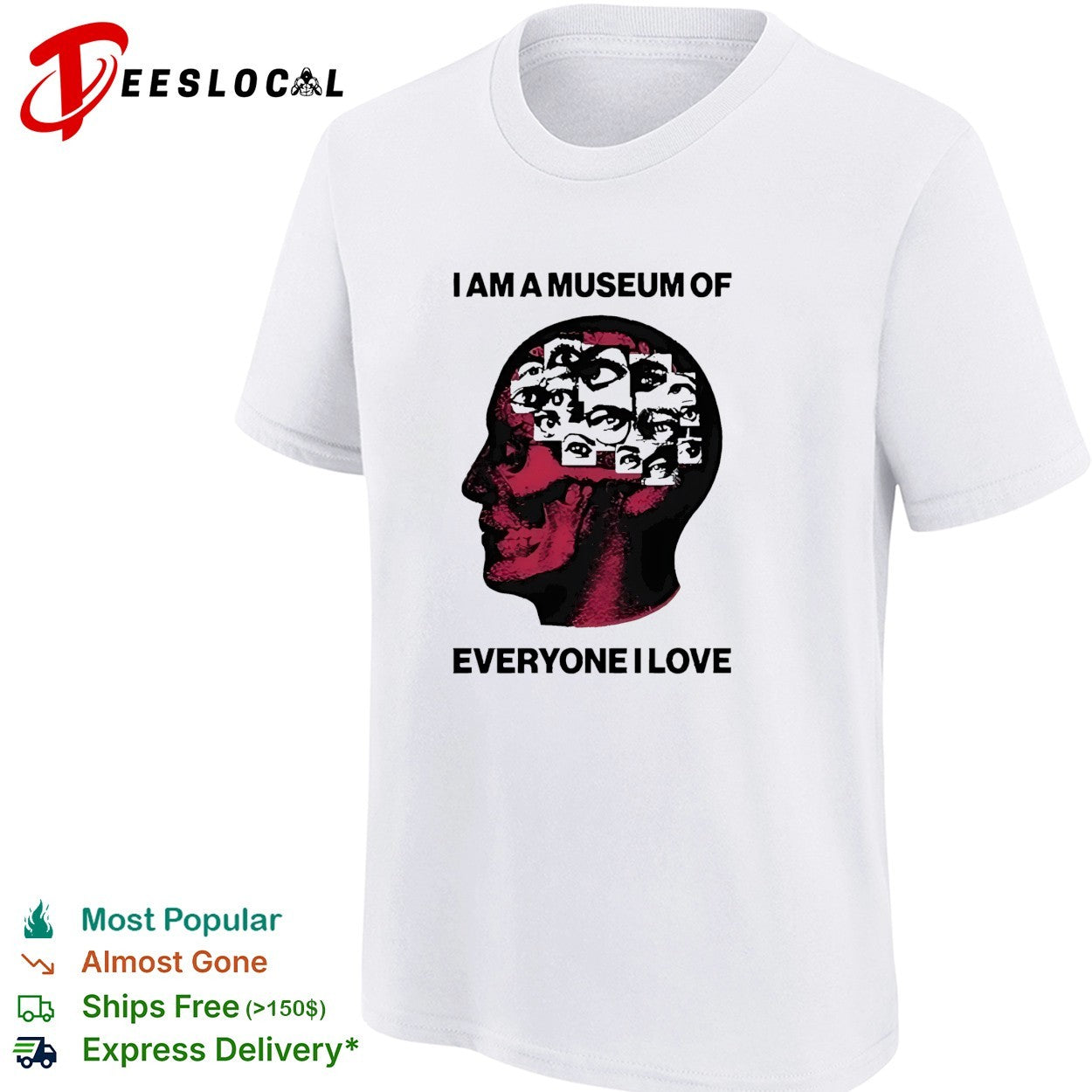 I am a museum of everyone I love shirt