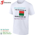 I am wanted in Madagascar Flag Ruff Riderz High Jinx PumpkinsPosse shirt